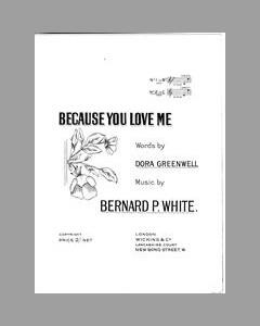 Because You Love Me — Bernard P. White