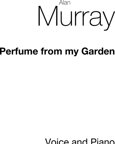 Perfume from My Garden — Alan Murray