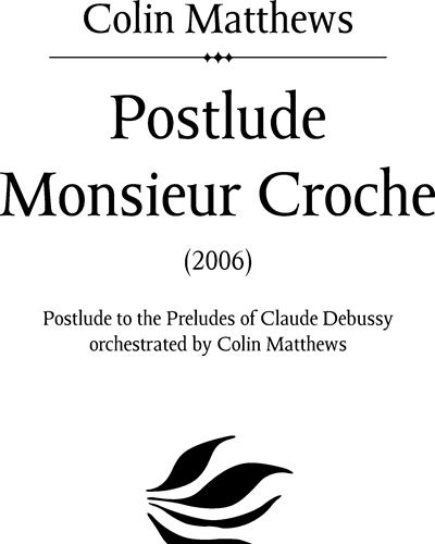 Postlude - Monsieur Croche — Colin Matthews