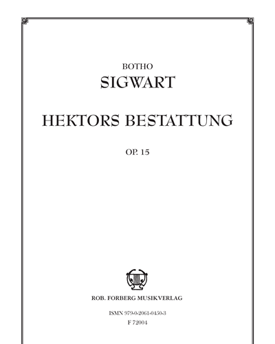 Hektors Bestattung, op. 15 — Botho Sigwart zu Eulenburg