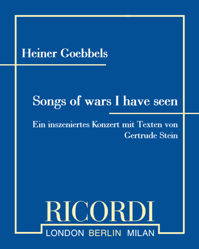 Songs of wars I have seen — Heiner Goebbels