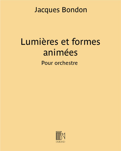 Lumières et formes animées [Second Version] — Jacques Bondon