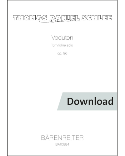 Vedutas for Violin solo, op. 96 — Thomas Daniel Schlee