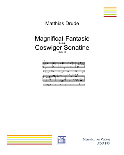 Magnificat-Fantasie & Coswiger Sonatine — Matthias Drude