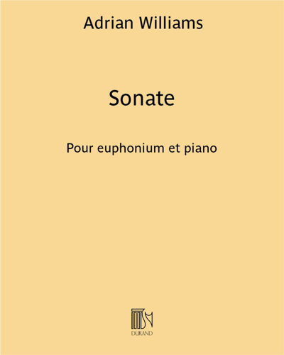 Sonate - Pour euphonium et piano — Adrian Williams