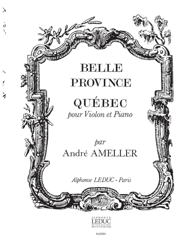 Québec (from 'Belle Province') — André Amellér