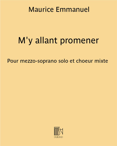 M'y allant promener (Extract No. 27 from 'Chansons bourguignonnes du pays de Beaune') — 莫里斯·埃马努埃尔