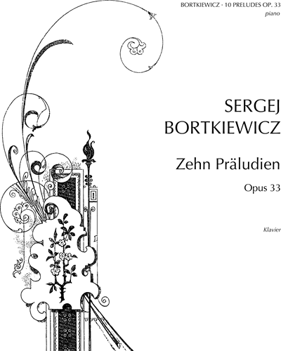 Ten Preludes, op. 33 — Sergej Bortkiewicz