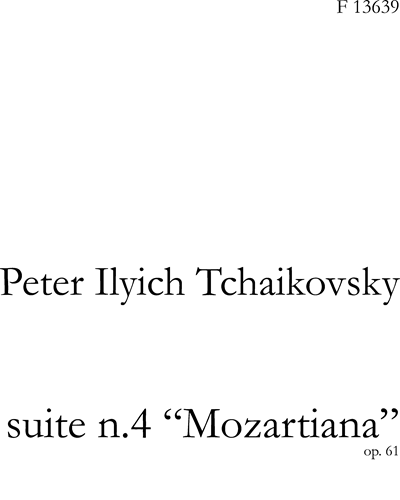 Suite No. 4 'Mozartiana', op. 61 — 柴可夫斯基