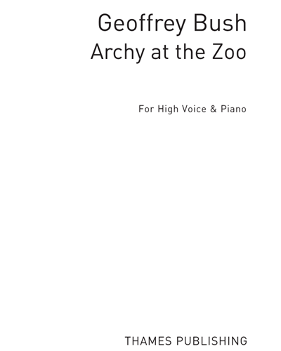 Archy at the Zoo — Geoffrey Bush