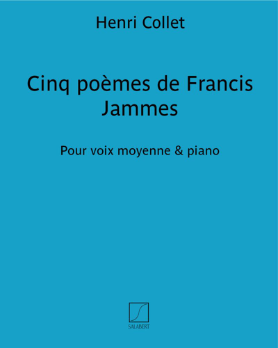 Cinq poèmes de Francis Jammes — Henri Collet
