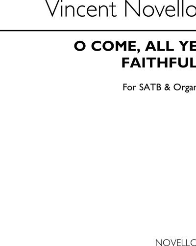 O come, all ye faithful — Vincent Novello