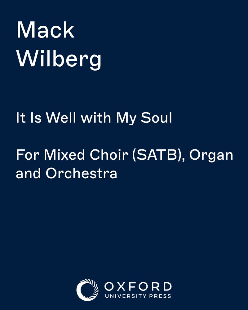 It Is Well with My Soul — Mack Wilberg