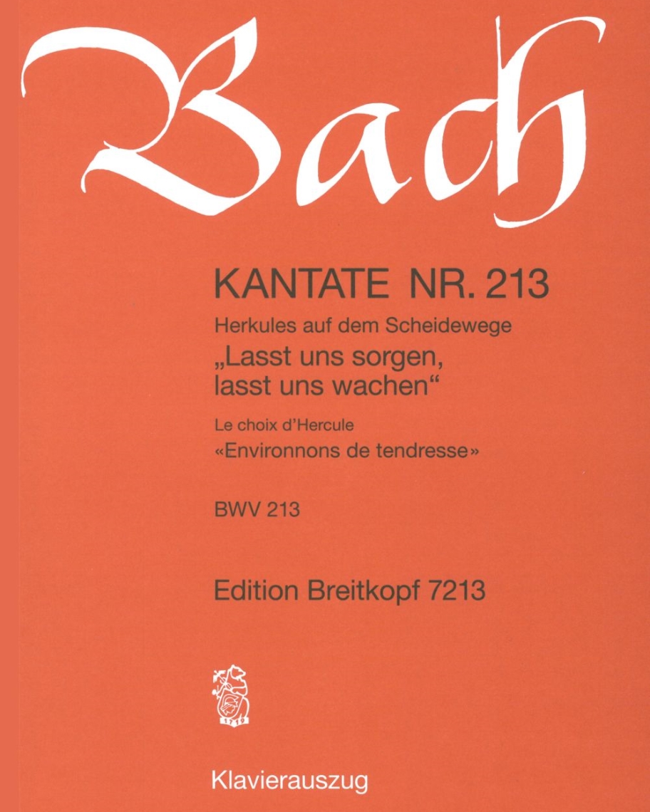 Cantata “Lasst uns sorgen, lasst uns wachen”, BWV 213 — 巴赫