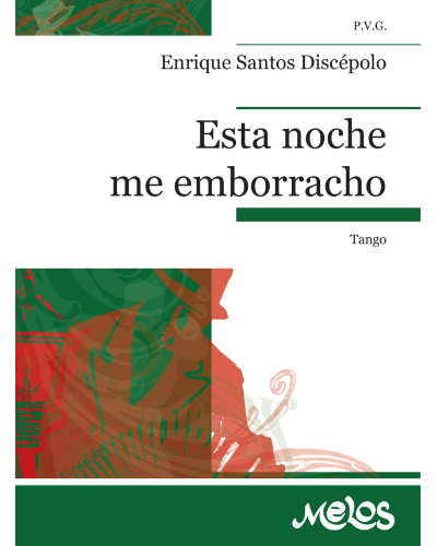 Esta Noche me Emborracho — Enrique Santos Discépolo