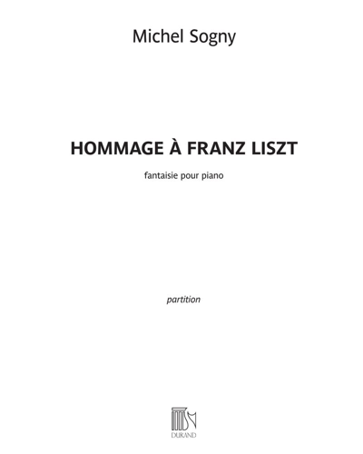 Hommage à Franz Liszt — Michel Sogny