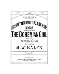 I Dreamt That I Dwelt In Marble Halls (from 'The Bohemian Girl') — M. W. Balfe