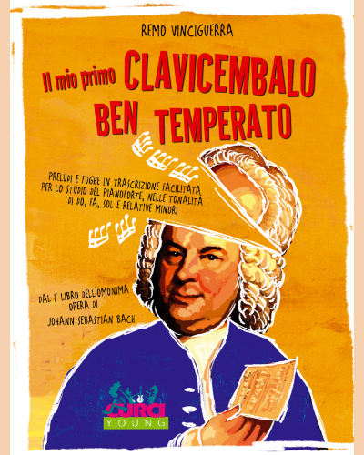 Il mio primo Clavicembalo ben temperato dal I° libro dell'omonima opera di Johann Sebastian Bach — Remo Vinciguerra
