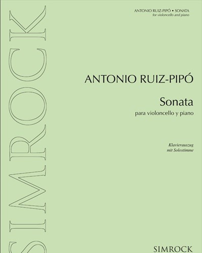 Sonata for Cello and Piano — Antonio Ruiz-Pipó