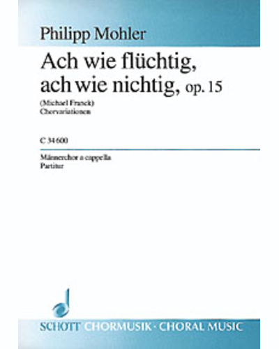 Ach wie flüchtig, ach wie nichtig — Philipp Mohler