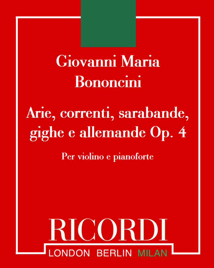 Arie, correnti, sarabande, gighe e allemande Op. 4 — Giovanni Maria Bononcini