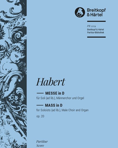 Messe in D op. 20 — Johann Evangelist Habert