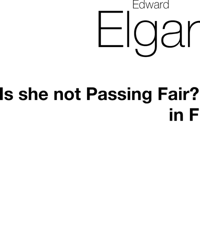 Is she not Passing Fair? — 埃尔加