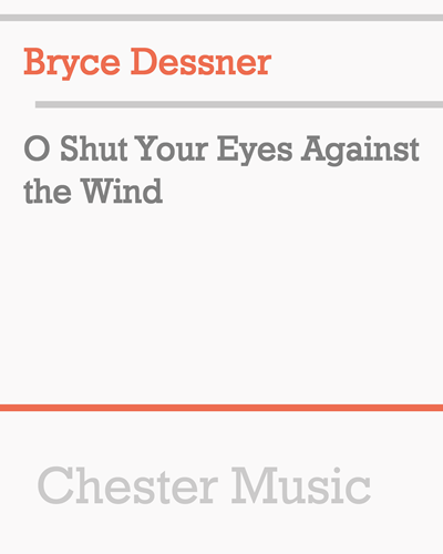 O Shut Your Eyes Against the Wind — Bryce Dessner