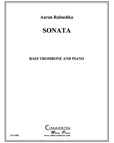 Sonata for Bass Trombone and Piano — Aaron Rabushka