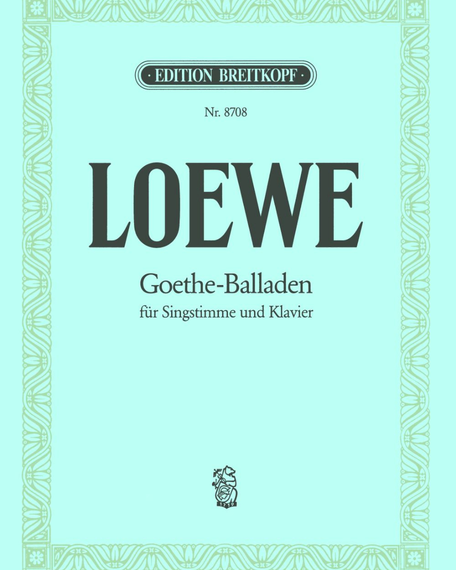 Goethe-Balladen, op. 20 — Carl Loewe