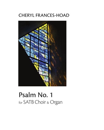 Psalm No. 1 — Cheryl Frances-Hoad