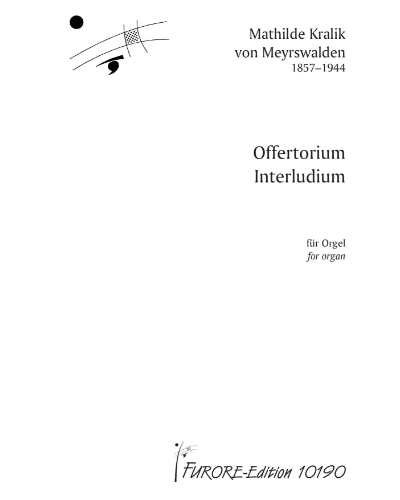 Offertorium in E major and Interludium — Mathilde Kralik von Meyrswalden
