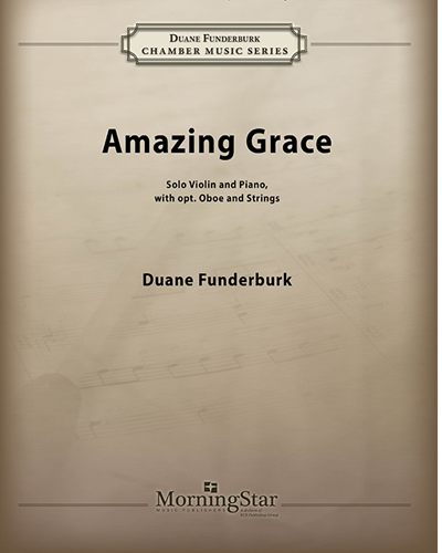 Amazing Grace — Duane Funderburk