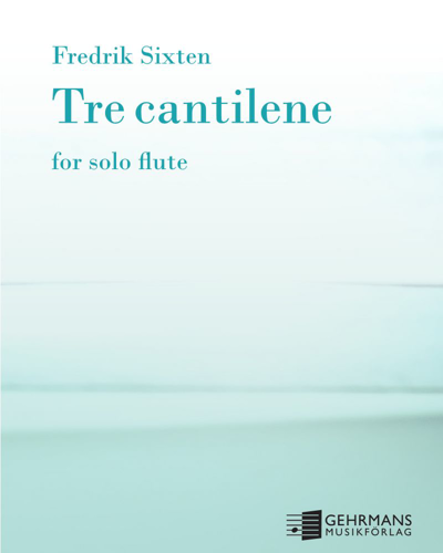 Three Cantilenas — Fredrik Sixten