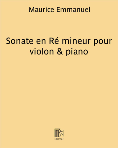 Sonata in D minor for Violin and Piano — 莫里斯·埃马努埃尔