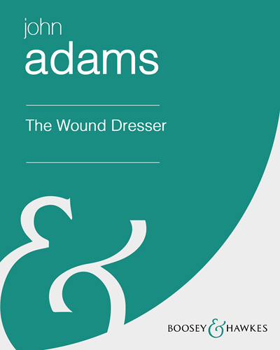 The Wound Dresser — John Adams