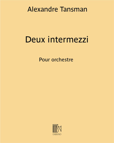 Deux intermezzi — 亚历山大·坦斯曼