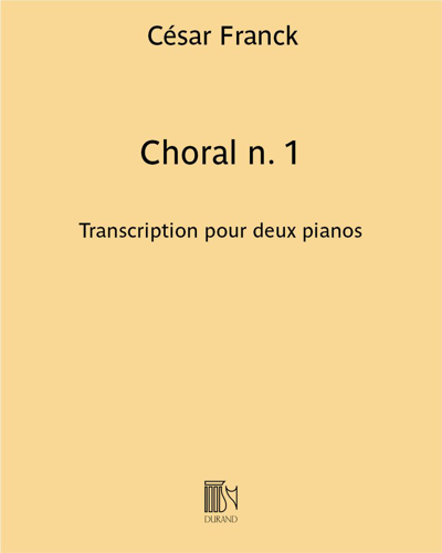 Choral No. 1 (Transcription for Two Pianos) — 弗兰克