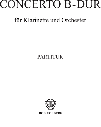Concerto in B-flat major for Clarinet and Orchestra — 卡尔·斯塔米茨