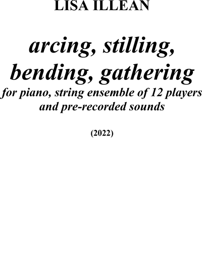 Arcing, Stilling, Bending, Gathering — Lisa Illean
