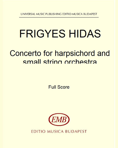 Concerto for Harpsichord and Small String Orchestra — Frigyes Hidas