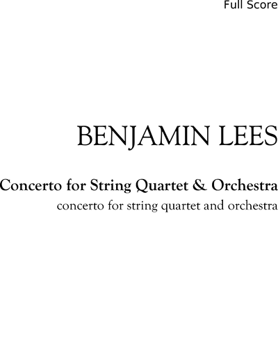 Concerto for String Quartet and Orchestra — Benjamin Lees