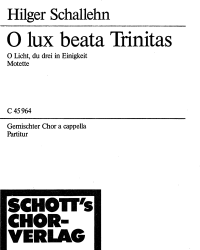 O lux beata Trinitas — Hilger Schallehn
