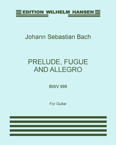 Prelude, Fugue and Allegro, BWV 998 — 巴赫