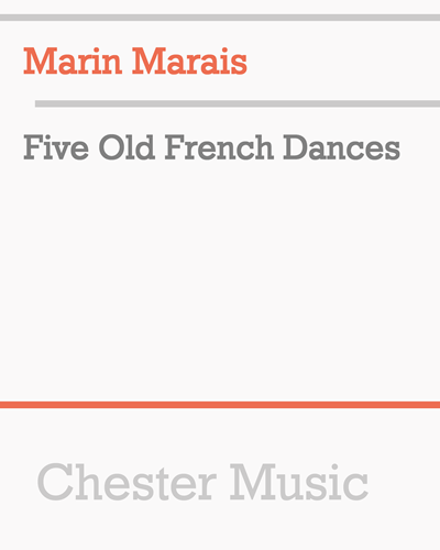 Five Old French Dances — Marin Marais