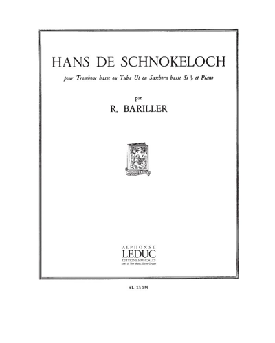 Hans de Schnokeloch — Robert Bariller