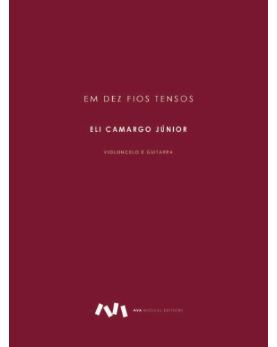 “Em dez fios tensos” — Eli Camargo Jr.