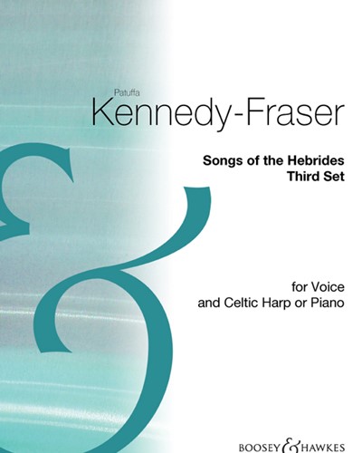 Songs of the Hebrides, Vol. 3 — Patuffa Kennedy-Fraser