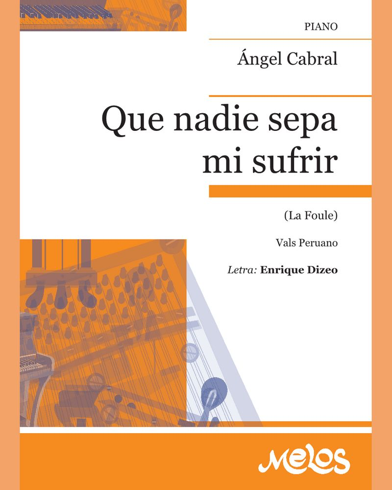 Que nadie sepa mi sufrir — Ángel Cabral