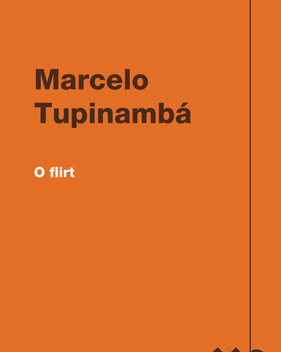 O flirt — Marcelo Tupinambá